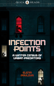 Paperback Infection Points: A Winter Census of Urban Predators Book
