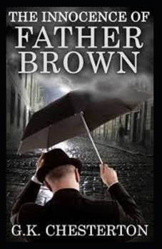 Paperback The Innocence of Father Brown (Annotated Original Edition) Book