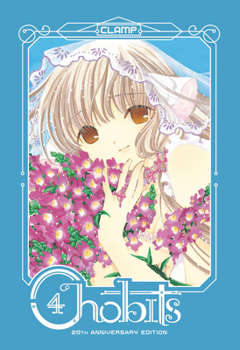 Chobits 20th Anniversary Edition 4 - Book #4 of the Chobits: 4 volumes