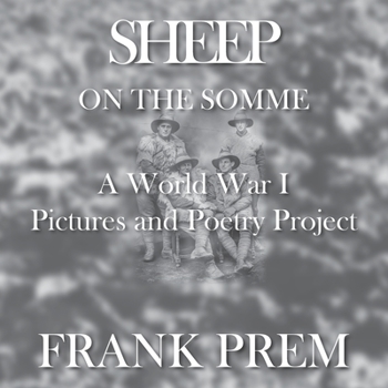 Paperback Sheep On The Somme: A World War I Picture and Poetry Book