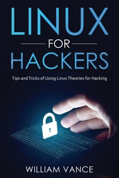 Paperback Linux for Hackers: Tips and Tricks of Using Linux Theories for Hacking Book