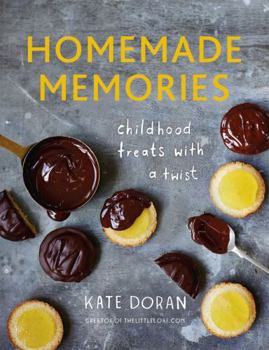 Hardcover Homemade Memories: Childhood Treats With A Twist Book