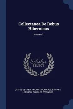Paperback Collectanea De Rebus Hibernicus; Volume 1 Book