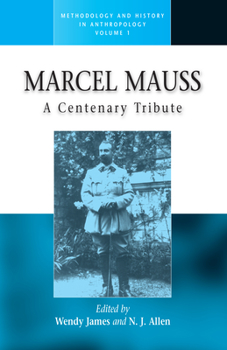 Paperback Marcel Mauss: A Centenary Tribute Book