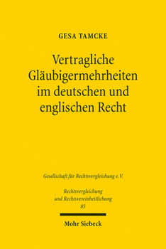 Paperback Vertragliche Glaubigermehrheiten Im Deutschen Und Englischen Recht [German] Book