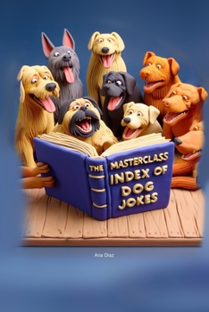 Paperback The MasterClass Index of Dog Jokes Book