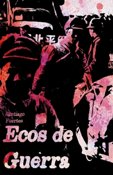 Paperback Ecos de Guerra [Spanish] Book