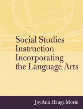 Paperback Social Studies Instruction Incorporating the Language Arts Book