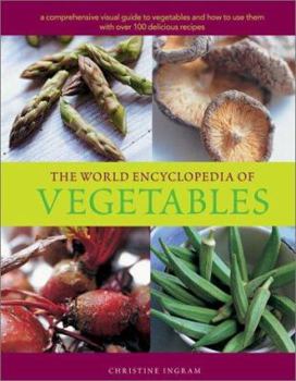 Hardcover The World Encyclopedia of Vegetables Book