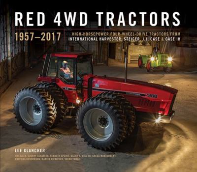 Hardcover Red 4WD Tractors: High-Horsepower All-Wheel-Drive Tractors from International Harvester, Steiger, and Case Ih Book