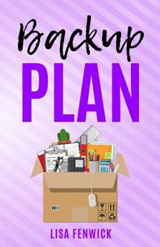 Backup Plan - Book #2 of the What's The Plan?