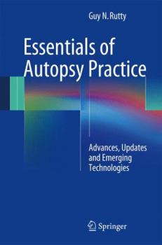 Hardcover Essentials of Autopsy Practice: Advances, Updates and Emerging Technologies Book