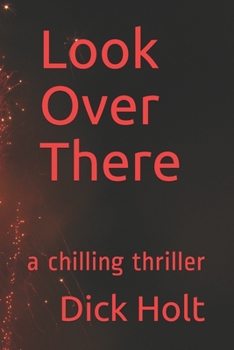 Paperback Look Over There: a chilling thriller Book