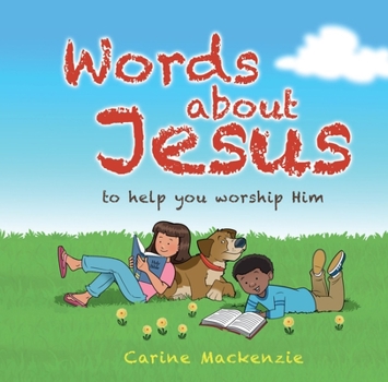 Hardcover Words about Jesus: To Help You Worship Him Book