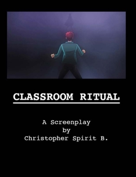 Paperback Classroom Ritual: A Screenplay Book