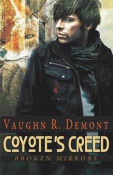 Paperback Coyote's Creed (Broken Mirrors) Book