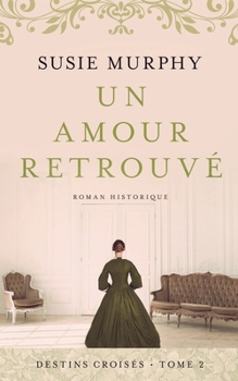 Paperback Un amour retrouvé [French] Book