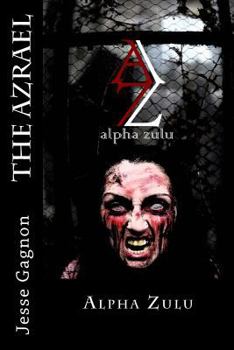 Paperback The Azrael: Alpha Zulu Book