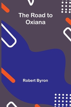 The Road to Oxiana