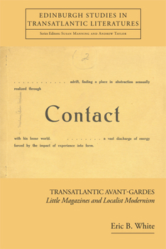 Hardcover Transatlantic Avant-Gardes: Little Magazines and Localist Modernism Book
