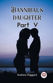 Paperback Hannibal's daughter Part V Book