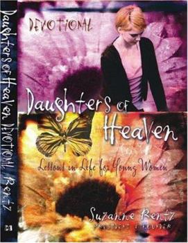 Paperback Daughters of Heaven Devotional: Lessons in Life for Young Women Book