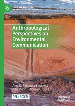 Paperback Anthropological Perspectives on Environmental Communication Book