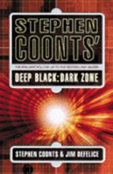 Deep Black: Dark Zone - Book #3 of the Deep Black