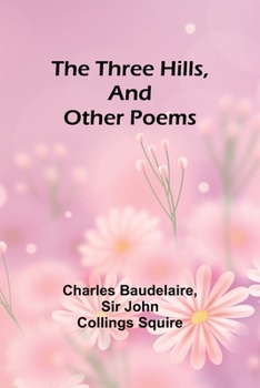 Paperback The Three Hills, And Other Poems Book