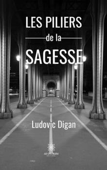 Paperback Les piliers de la sagesse [French] Book