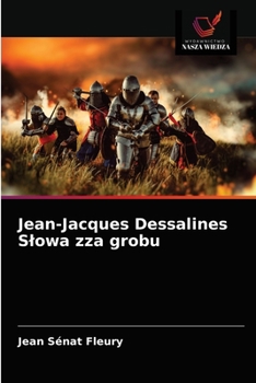 Paperback Jean-Jacques Dessalines Slowa zza grobu [Polish] Book