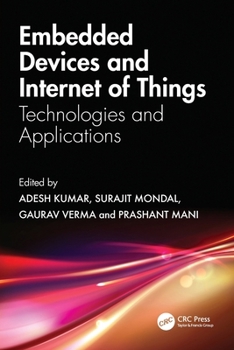 Embedded Devices and Internet of Things: Technologies, and Applications
