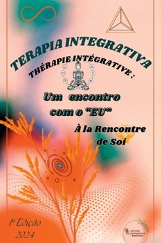 Paperback Terapia Integrativa Encontro Com Eu [French] Book