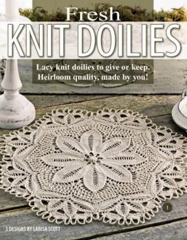 Paperback Fresh Knit Doilies (Leisure Arts #3893) Book