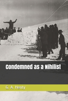 Paperback Condemned as a Nihilist Book