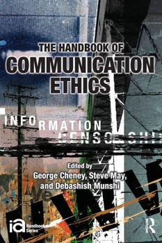 Hardcover The Handbook of Communication Ethics Book