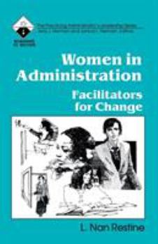 Paperback Women in Administration: Facilitators for Change Book