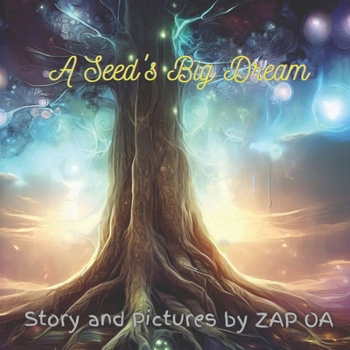 Paperback A Seed's Big Dream Book