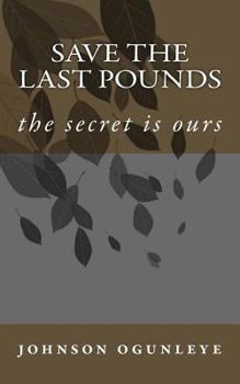 Paperback Save the last Pounds: the secret is ours Book