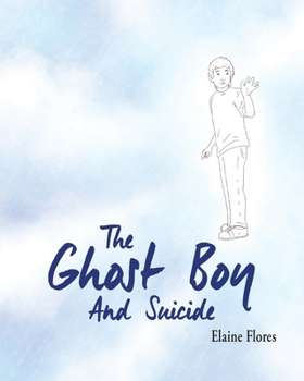 Paperback The Ghost Boy And Suicide Book