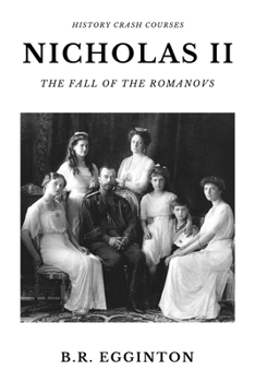 Paperback Nicholas II: The Fall of the Romanovs Book