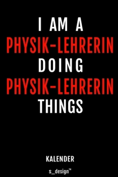 Kalender für Physik-Lehrer / Physik-Lehrerin: Wochen-Planer 2020 / Tagebuch / Journal für das ganze Jahr: Platz für Notizen, Planung / Planungen / Planer, Erinnerungen und Sprüche (German Edition)