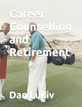 Paperback Career Counselling and Retirement Book