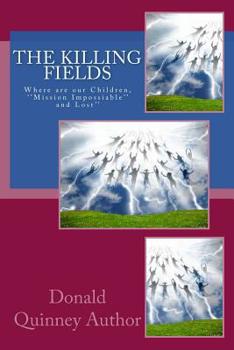 Paperback The Killing Fields: Where are our Children Book