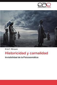 Paperback Historicidad y Carnalidad [Spanish] Book