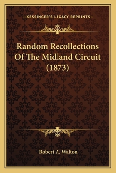 Paperback Random Recollections Of The Midland Circuit (1873) Book