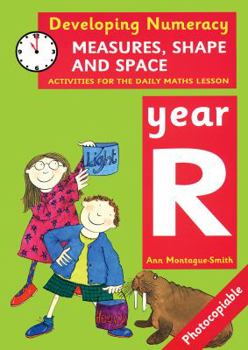 Paperback Measures, Shape and Space: Year R (Developing Numeracy) Book