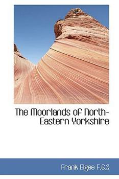 Hardcover The Moorlands of North-Eastern Yorkshire Book