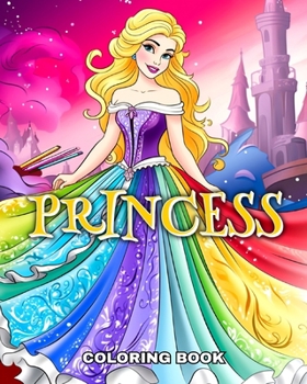 Princess Coloring Book: Cute Coloring Pages for Girls and Kids Ages 4-8