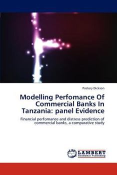 Paperback Modelling Perfomance of Commercial Banks in Tanzania: Panel Evidence Book